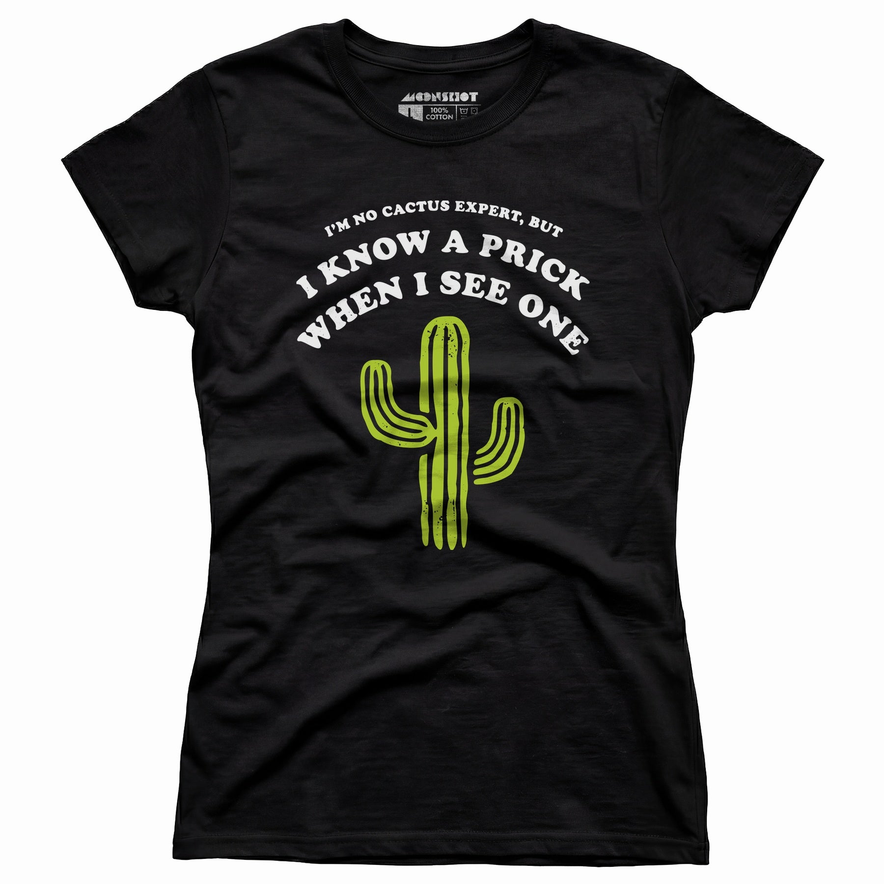 I'm No Cactus Expert - Women's T-Shirt