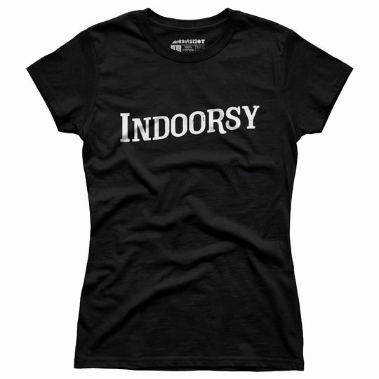 Indoorsy - Women's T-Shirt