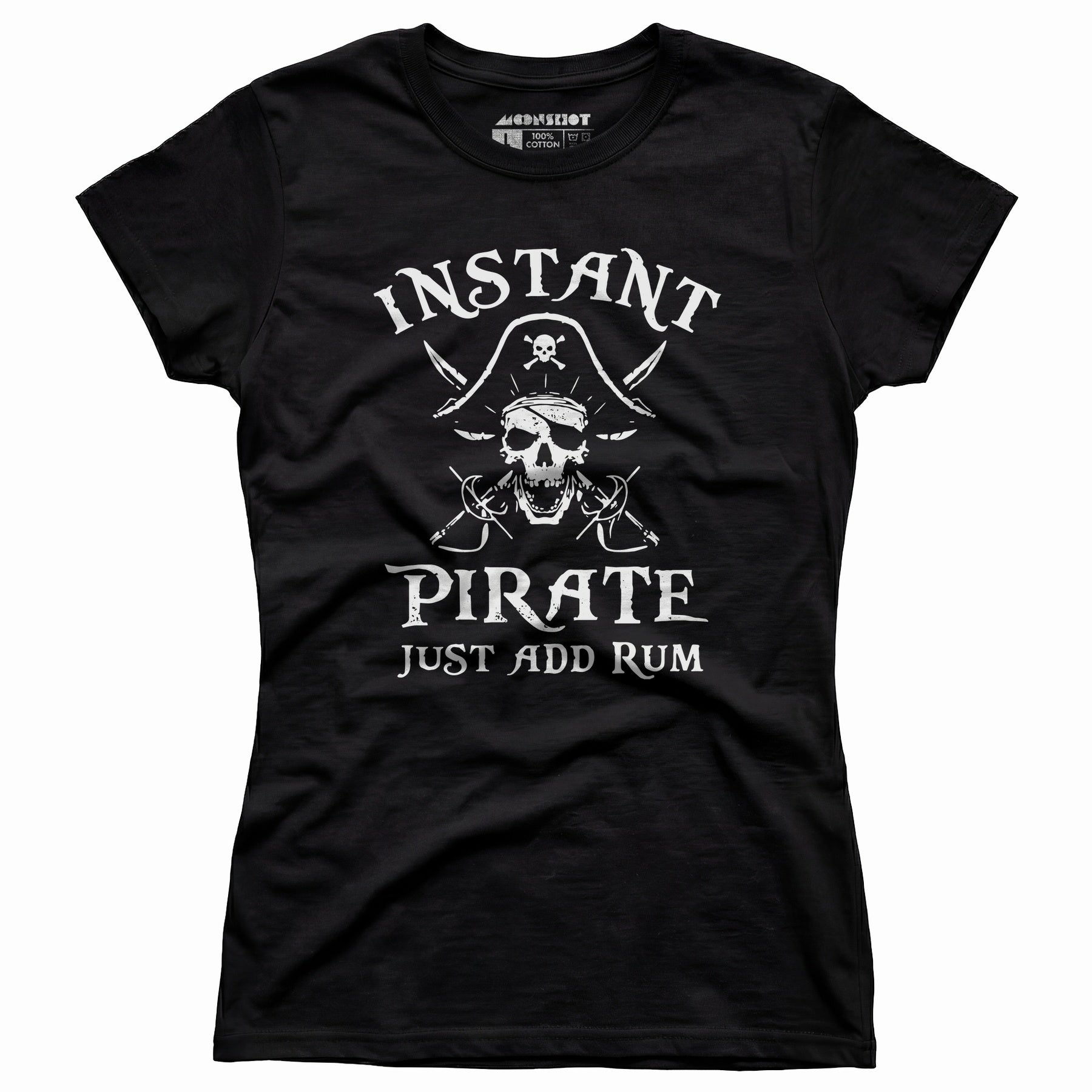 Instant Pirate Just Add Rum - Women's T-Shirt