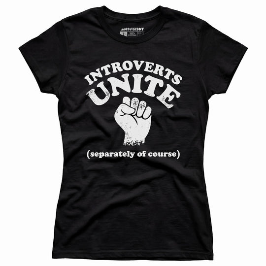 Introverts Unite - Women's T-Shirt