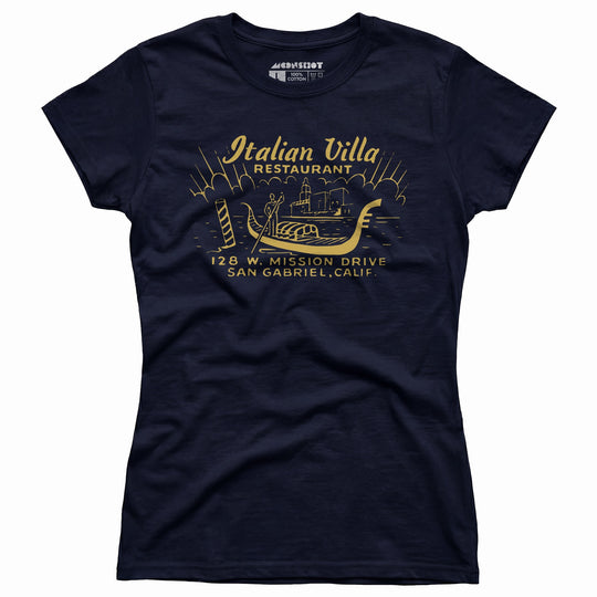 Italian Villa - San Gabriel, CA - Vintage Restaurant - Women's T-Shirt
