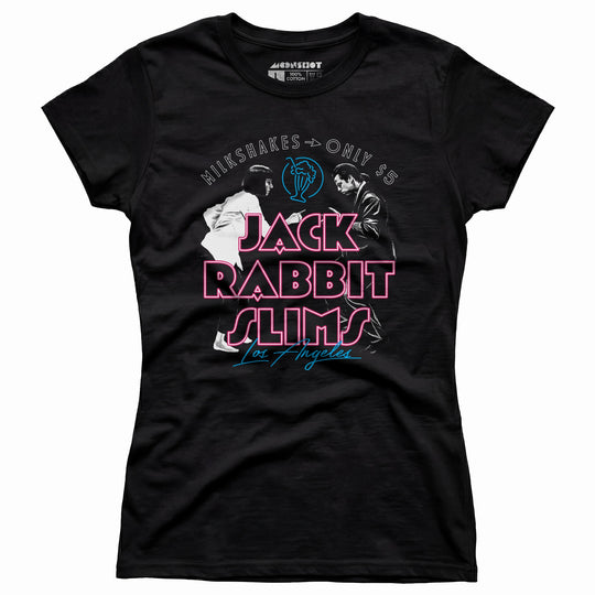 Jack Rabbit Slims - 5 Dollar Milkshakes - Women's T-Shirt