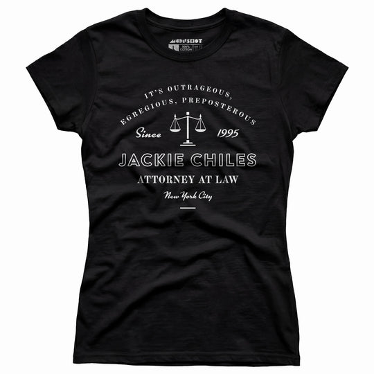 Jackie Chiles Outrageous Egregious Preposterous - Women's T-Shirt