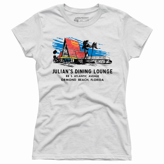 Julian's Dining Lounge - Ormond Beach, FL - Vintage Restaurant - Women's T-Shirt