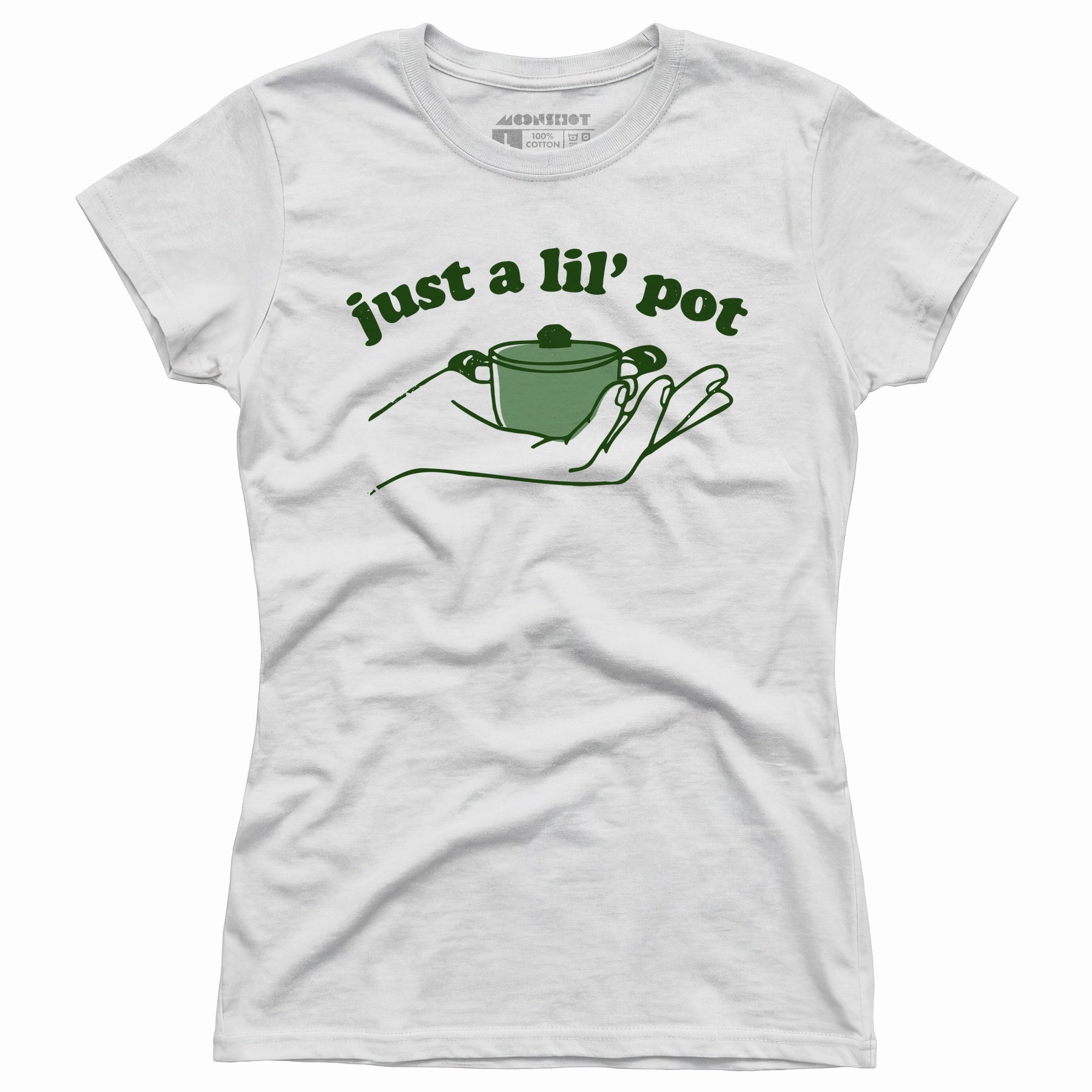 Just a Lil' Pot - Women's T-Shirt