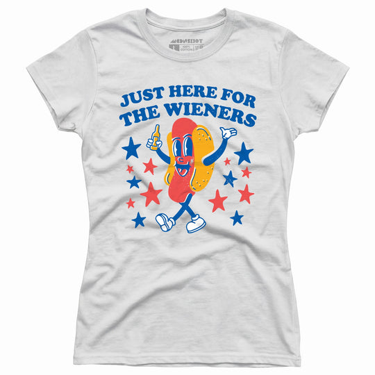 Just Here For The Wieners - Women's T-Shirt