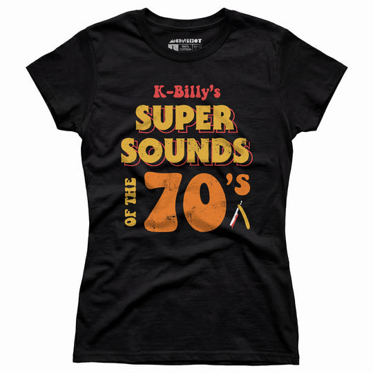 K-Billy's Super Sounds of the 70s - Women's T-Shirt