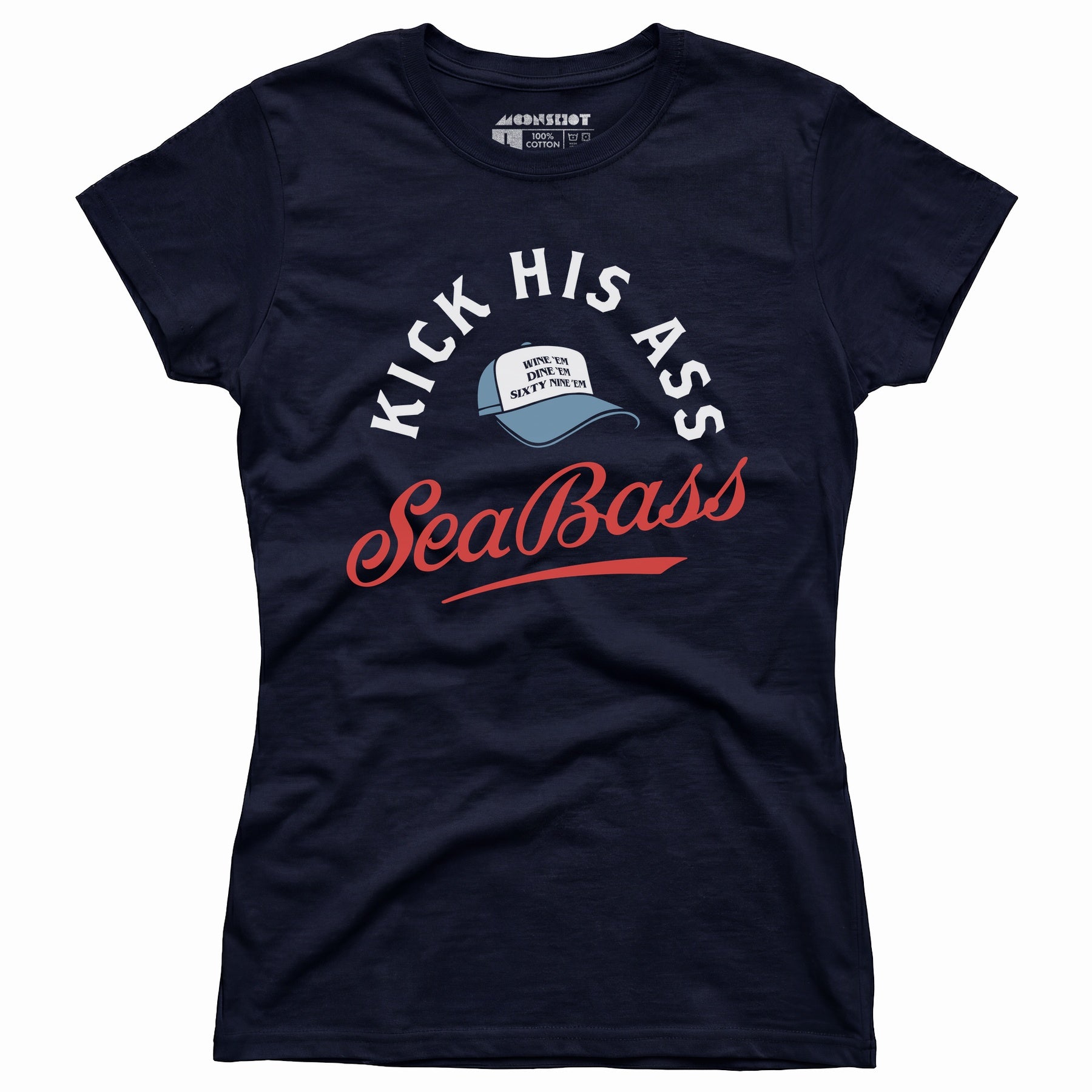 Kick His Ass Sea Bass - Women's T-Shirt