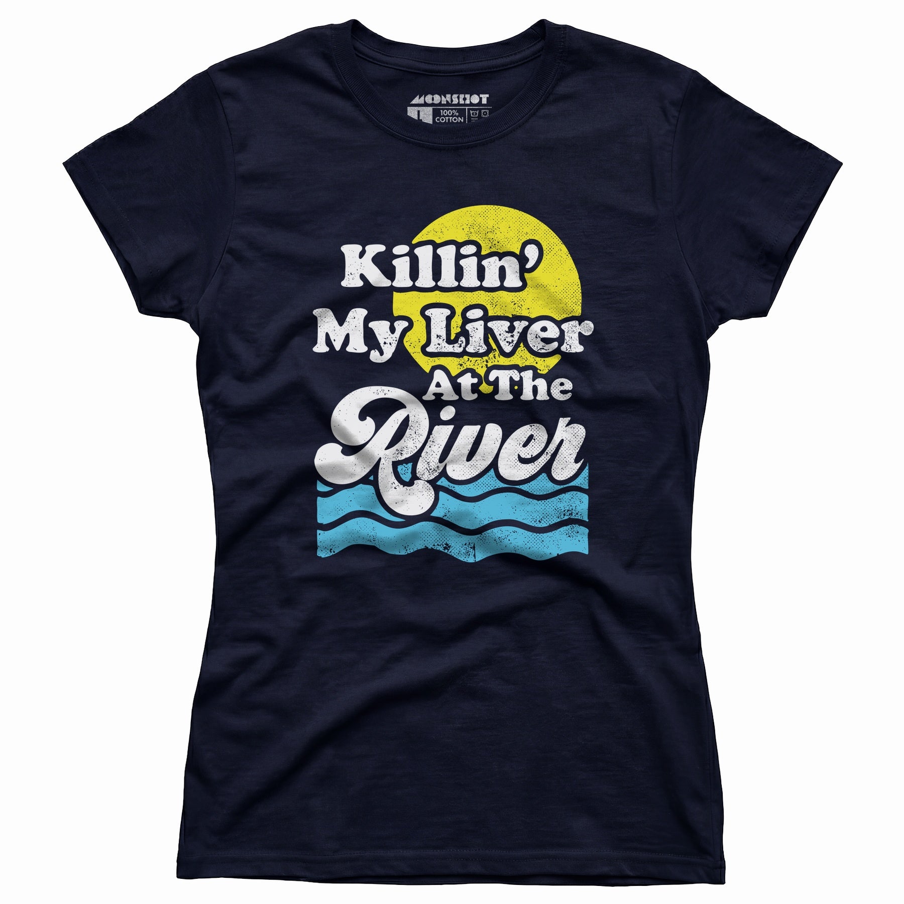 Killin' My Liver At The River - Women's T-Shirt