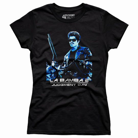 La Bamba 2 Judgment Day - Women's T-Shirt