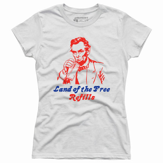 Land of the Free Refills - Women's T-Shirt