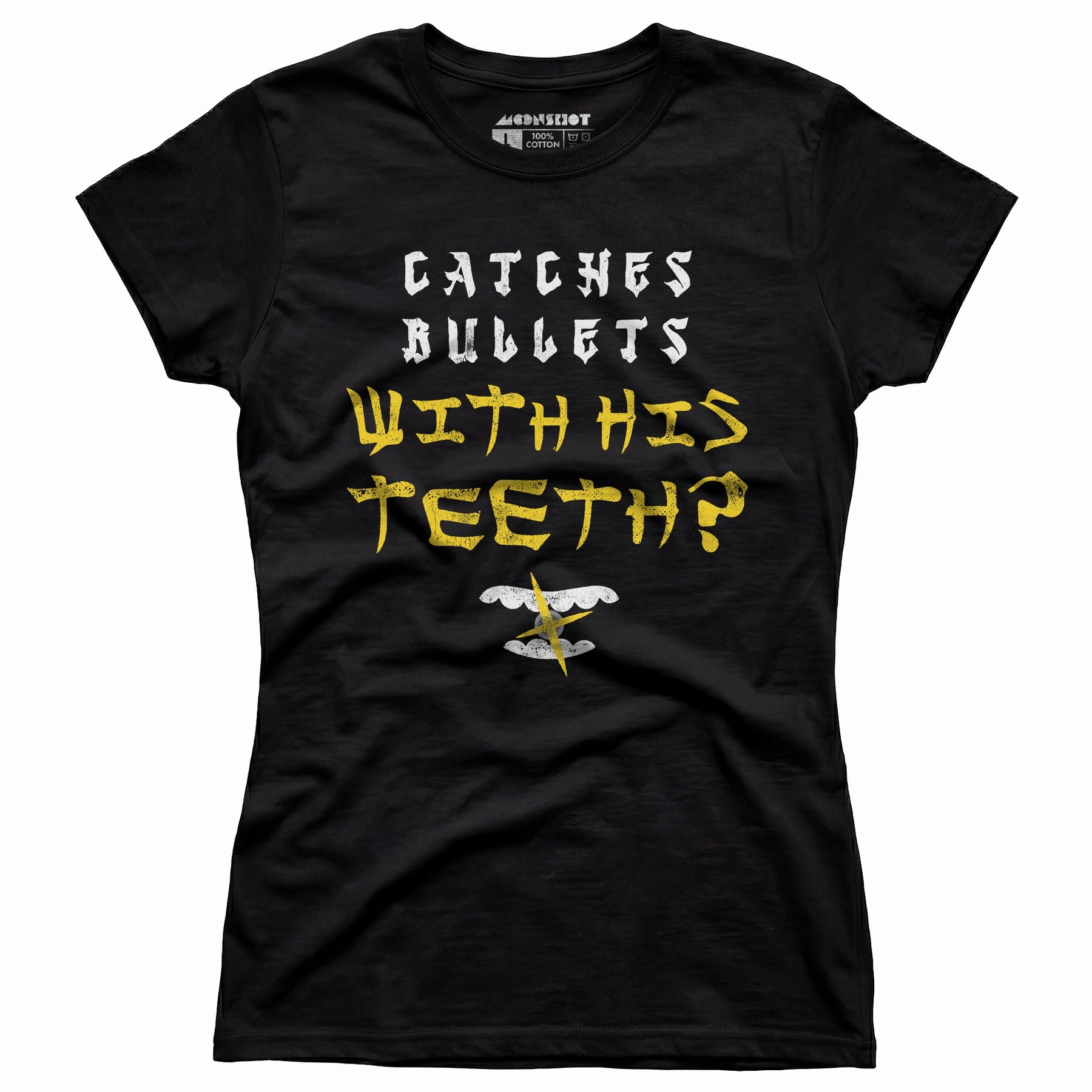 Last Dragon - Catches Bullets With His Teeth? - Women's T-Shirt