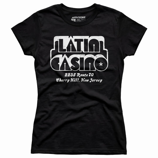 Latin Casino v2 - Cherry Hill, NJ - Vintage Nightclub - Women's T-Shirt