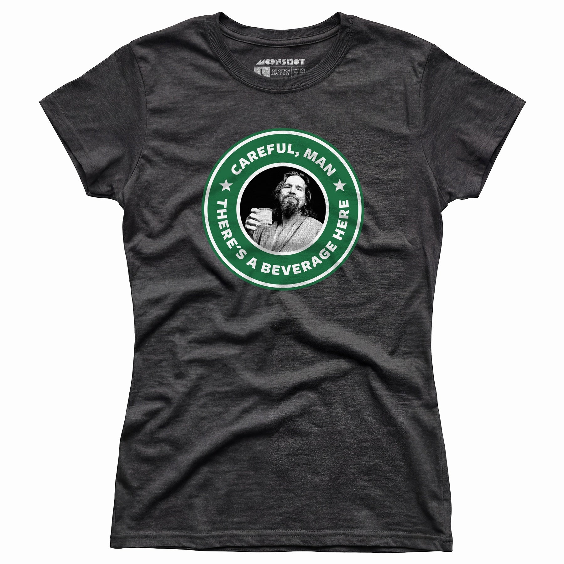 Lebowski - Careful, Man - There's a Beverage Here - Women's T-Shirt