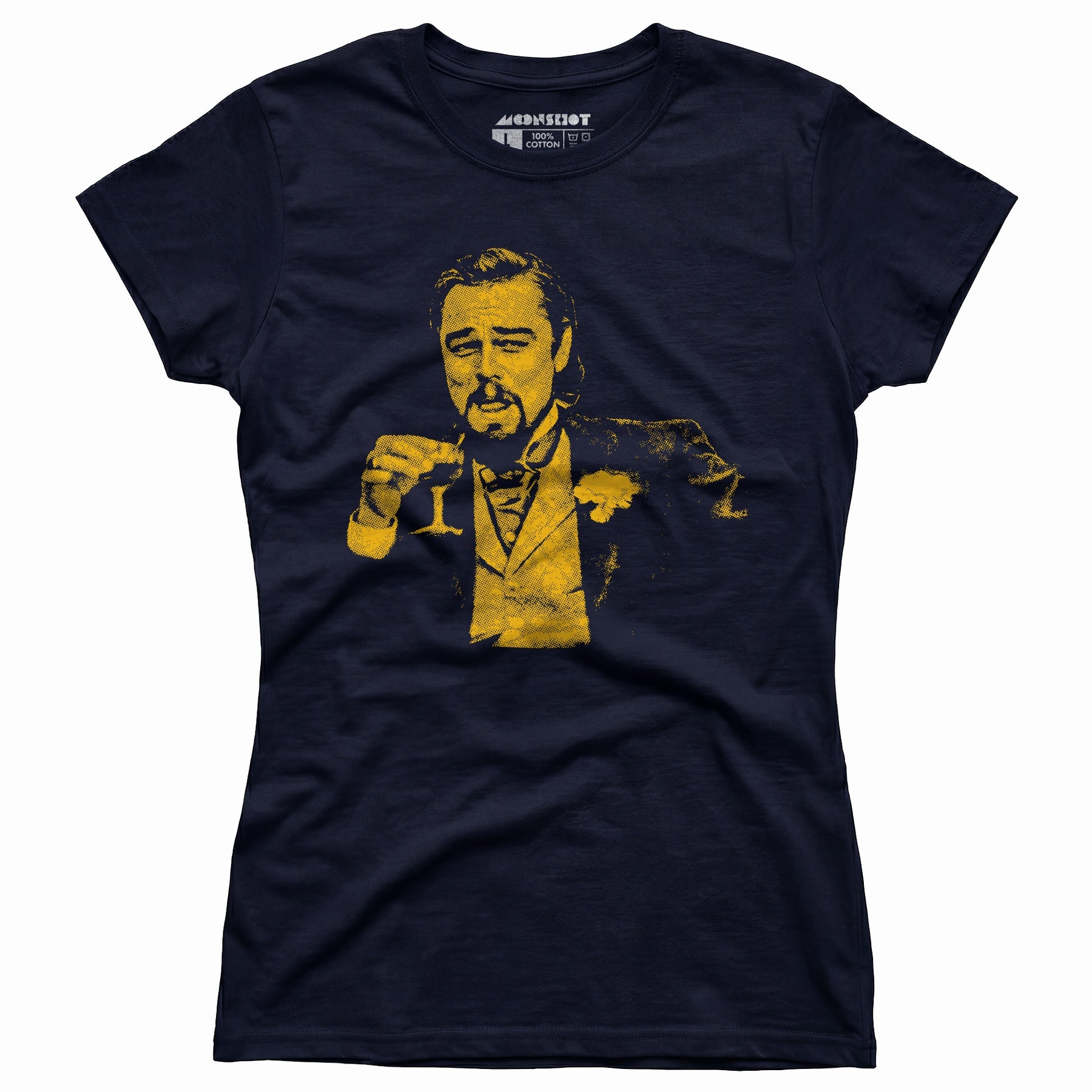 Leonardo DiCaprio Django Laughing Reaction Meme - Women's T-Shirt