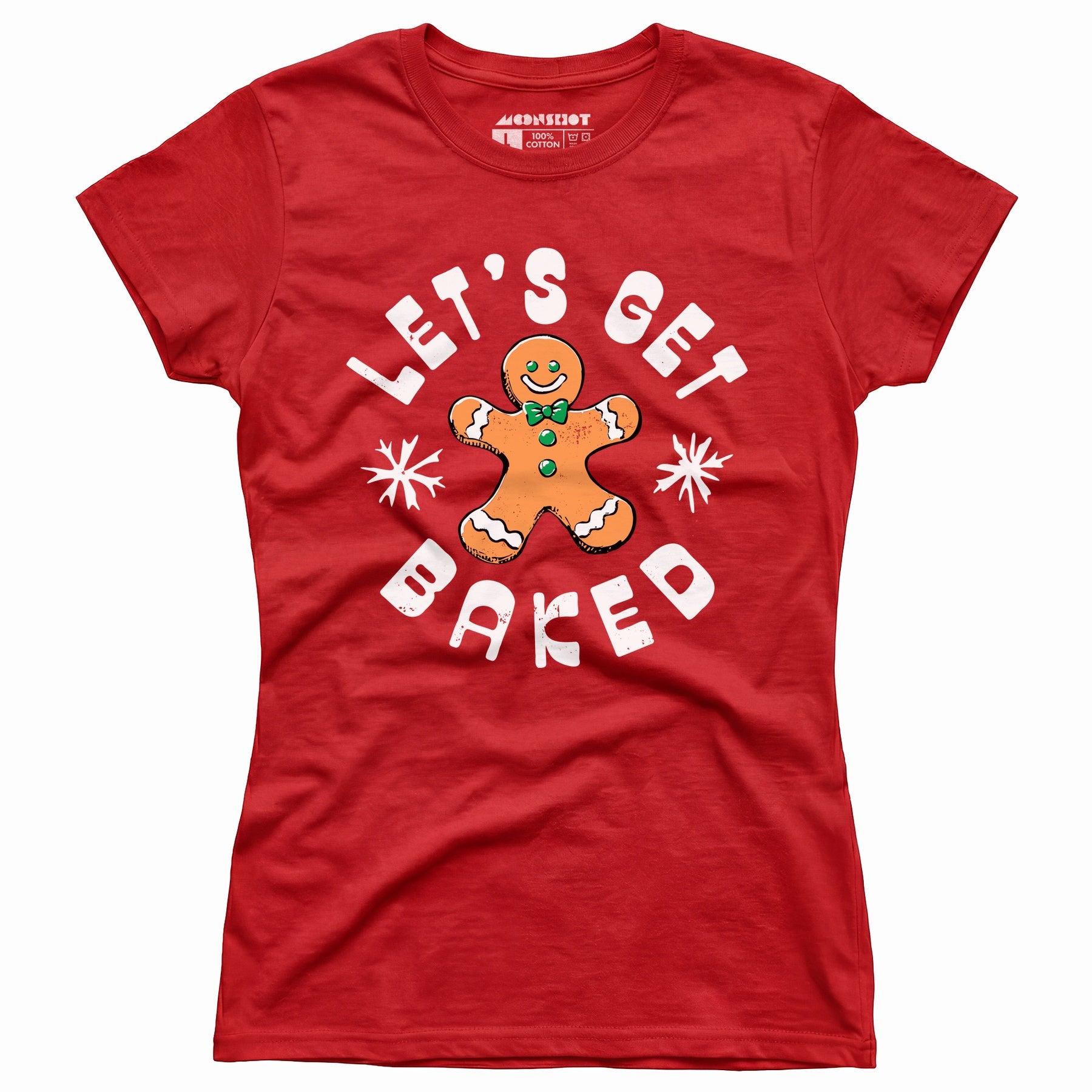 Let's Get Baked - Christmas Cookie - Women's T-Shirt