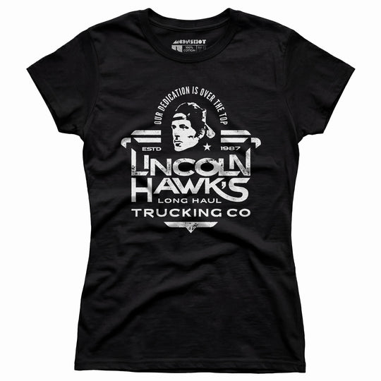 Lincoln Hawk's Trucking Co. - Women's T-Shirt