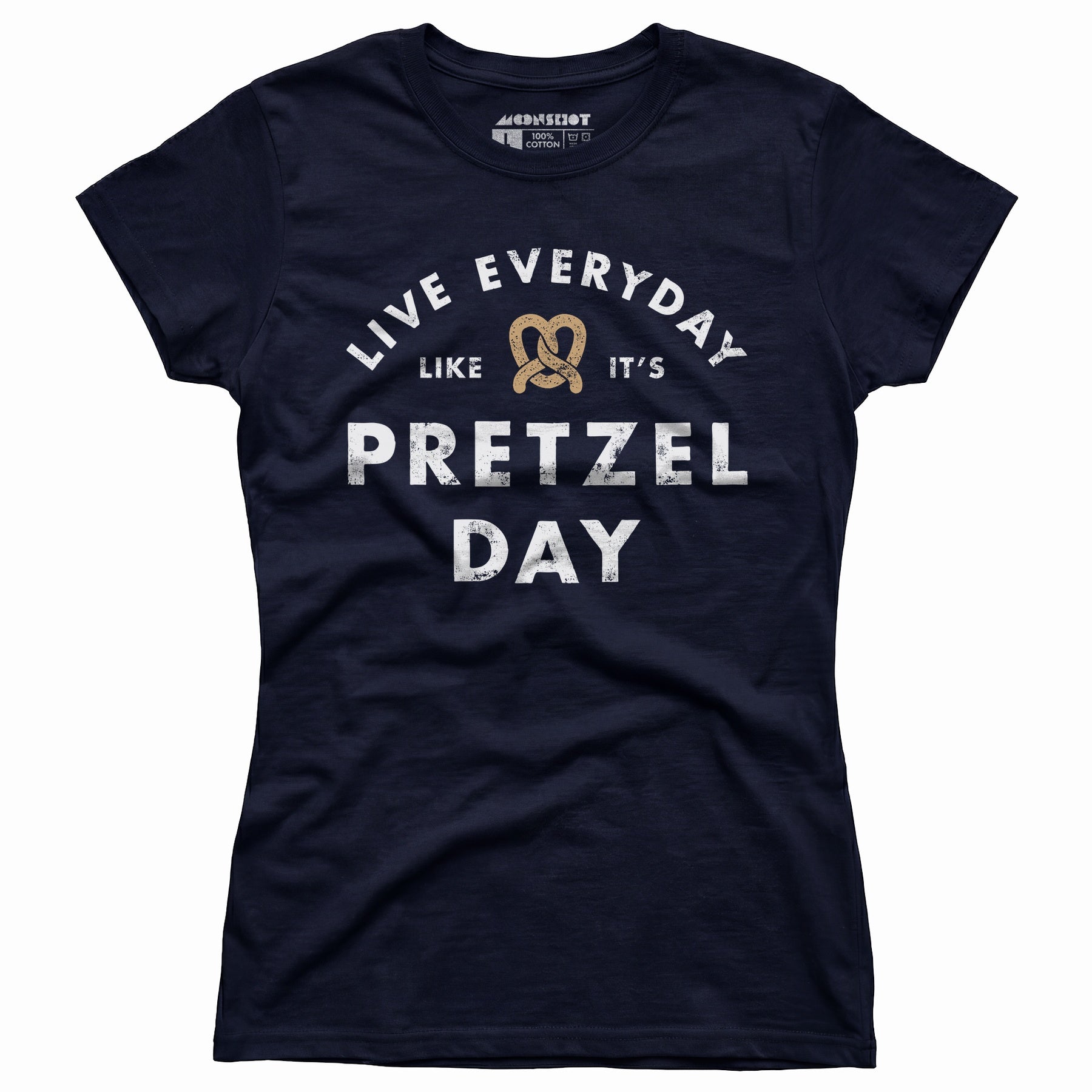 Live Everyday Like It's Pretzel Day - Women's T-Shirt