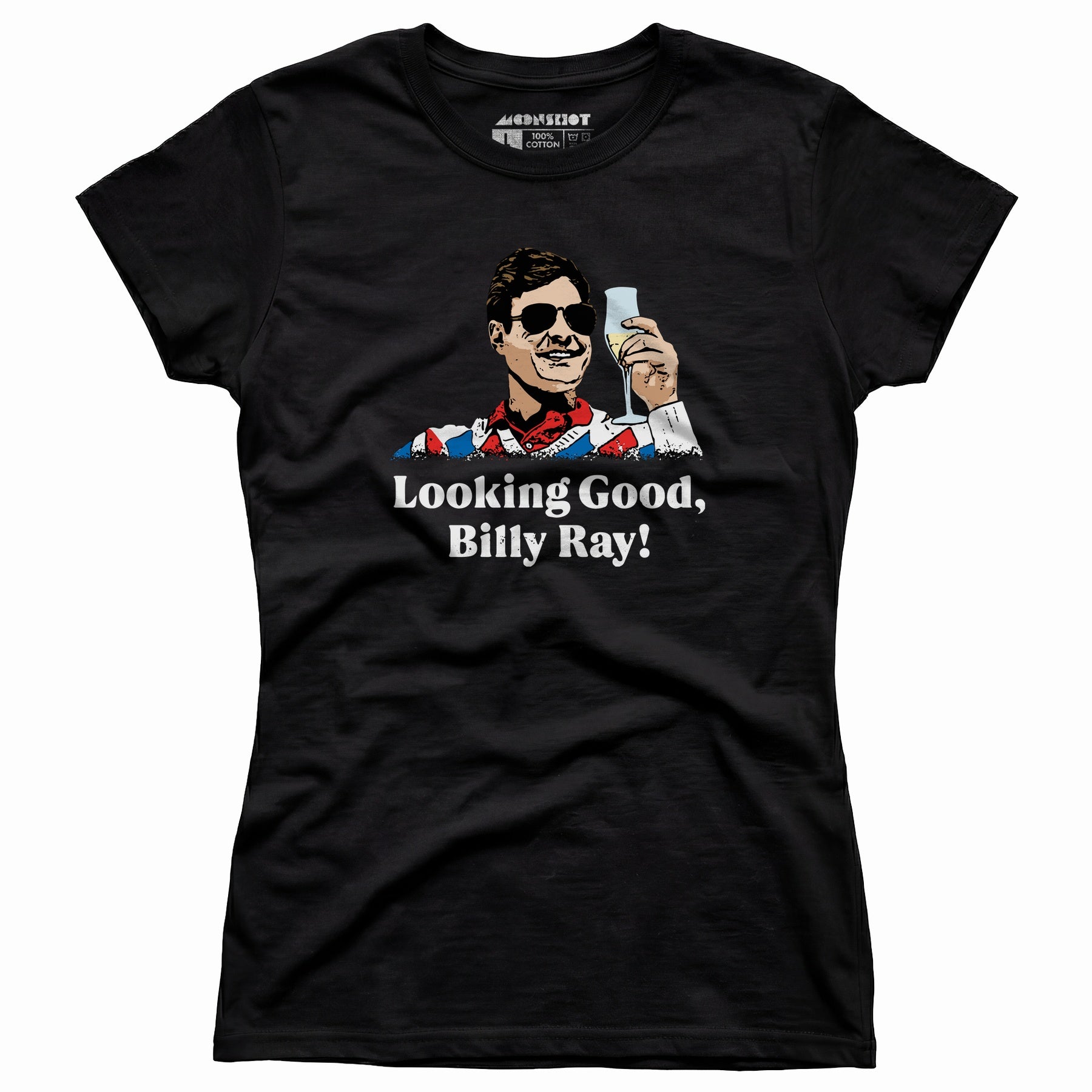Looking Good, Billy Ray! - Women's T-Shirt
