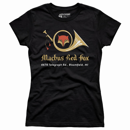 Machus Red Fox - Bloomfield, MI - Vintage Restaurant - Women's T-Shirt