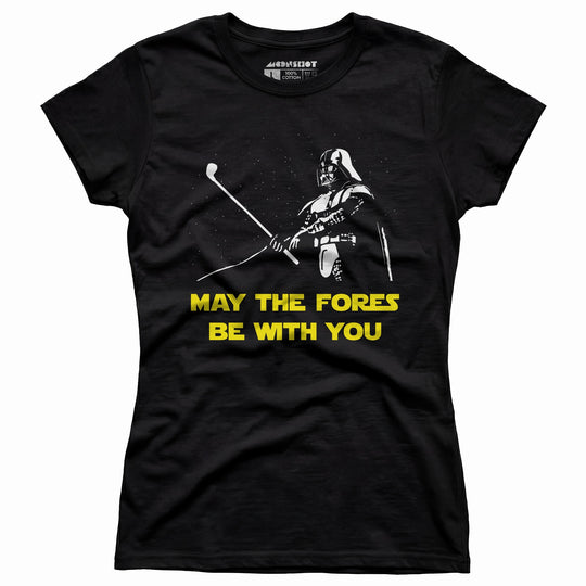 May The Fores Be With You - Women's T-Shirt