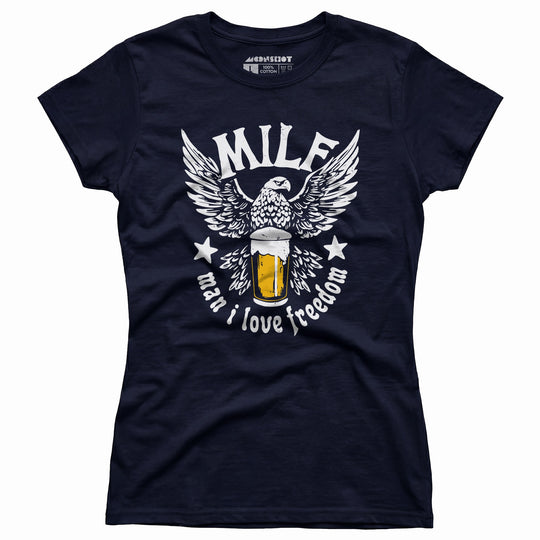 MILF Man I Love Freedom - Women's T-Shirt