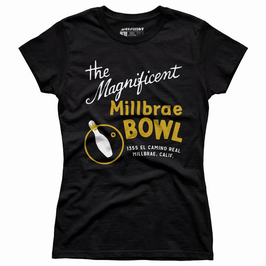 Millbrae Bowl - Millbrae, CA - Vintage Bowling Alley - Women's T-Shirt