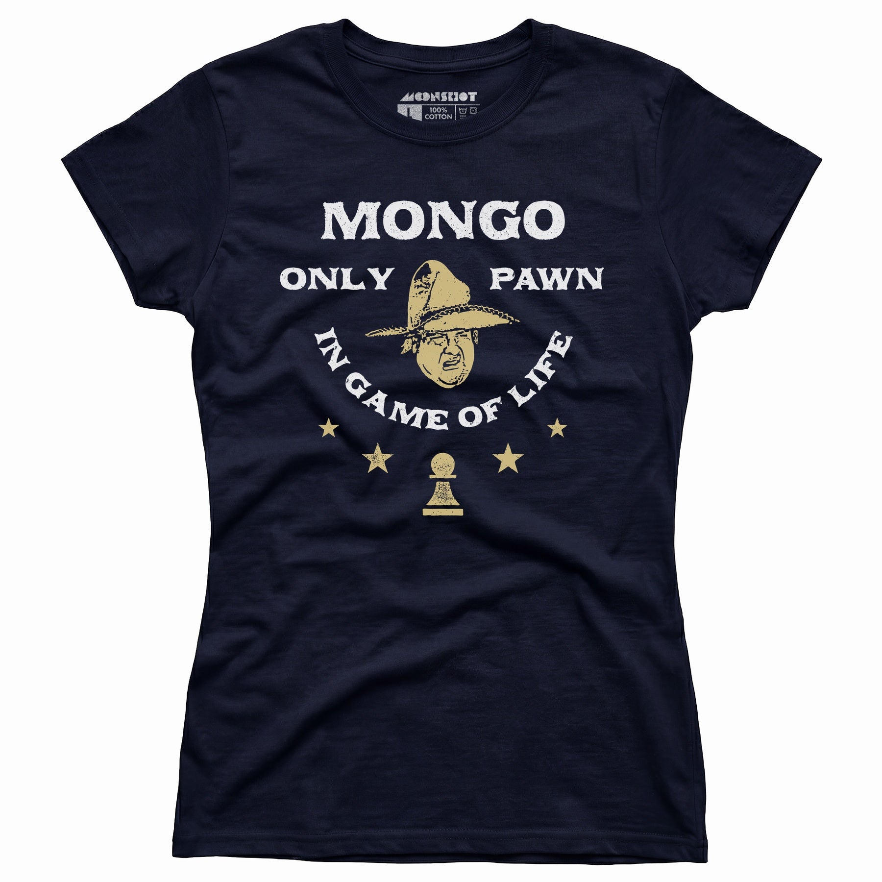 Mongo Only Pawn in Game of Life - Women's T-Shirt
