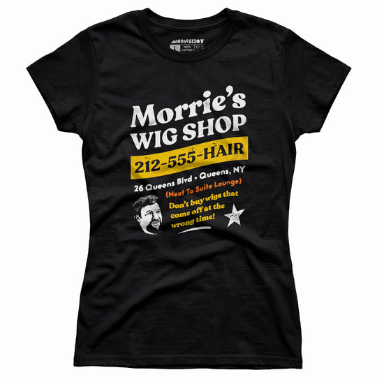 Morrie's Wig Shop - Women's T-Shirt
