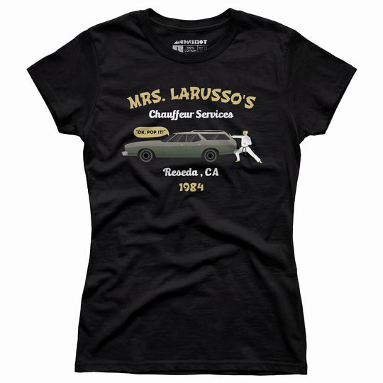 Mrs. Larusso's Chauffeur Services - Women's T-Shirt