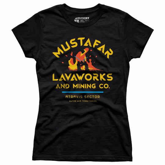 Mustafar Lavaworks and Mining Co - Women's T-Shirt