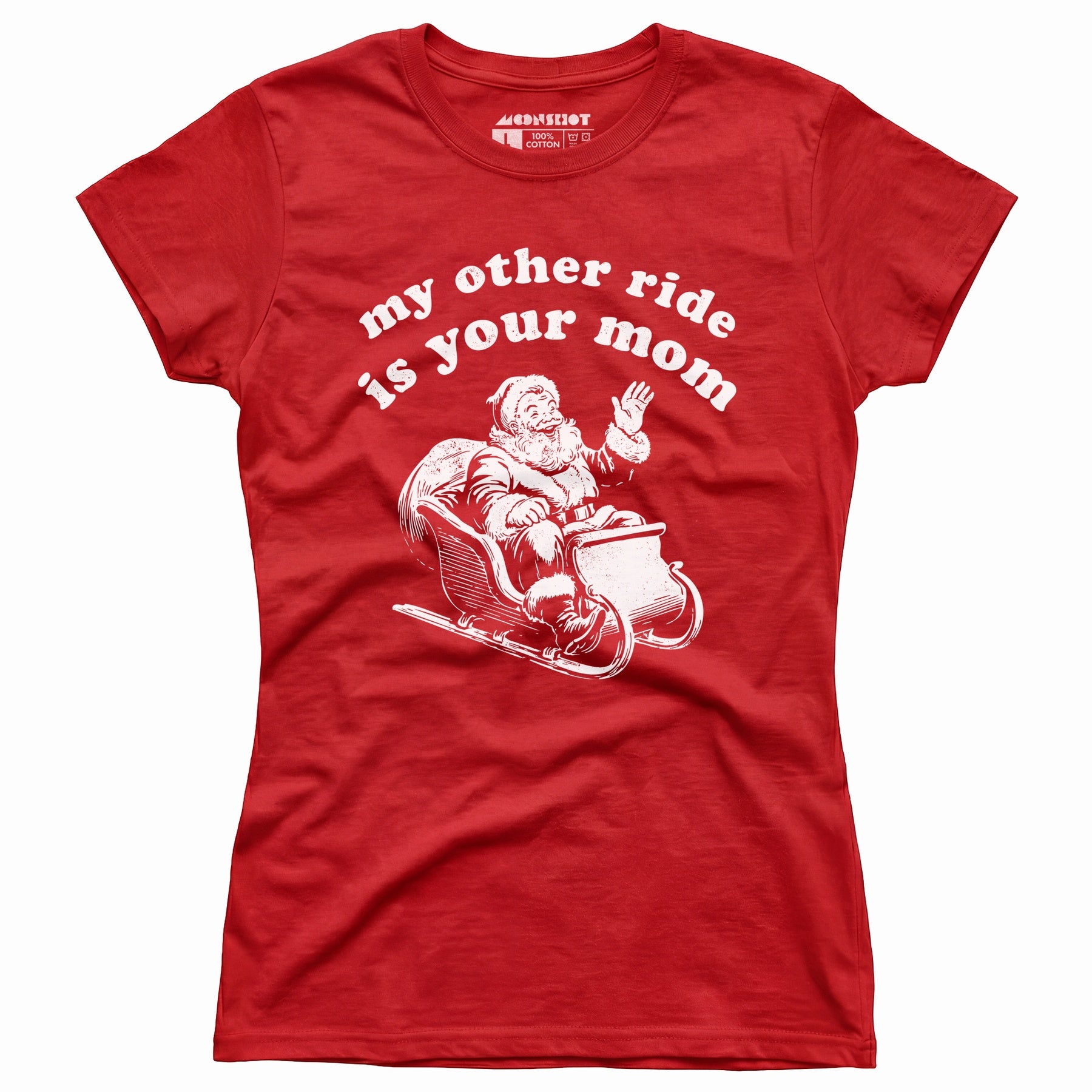 My Other Ride is Your Mom - Women's T-Shirt