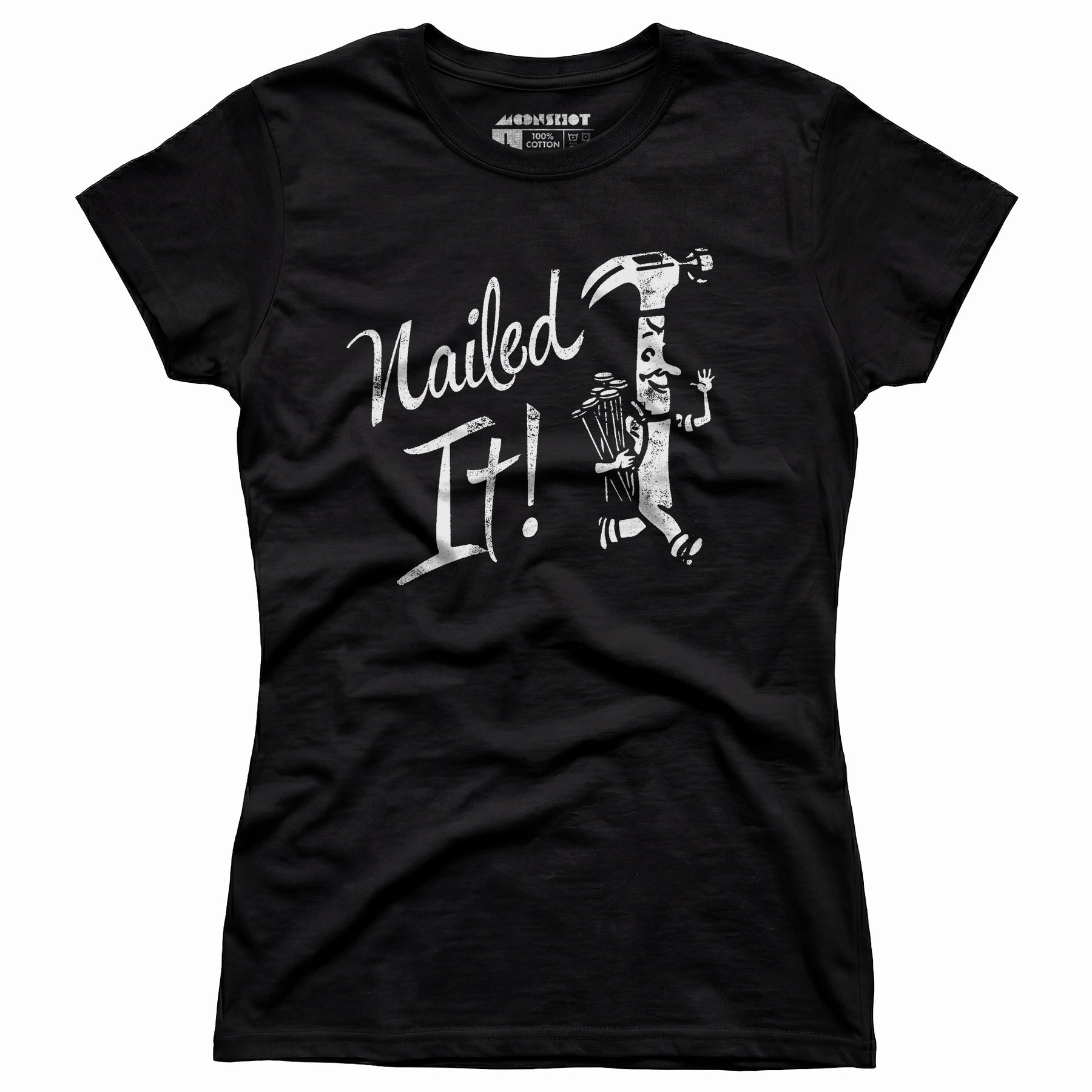 Nailed It! - Women's T-Shirt