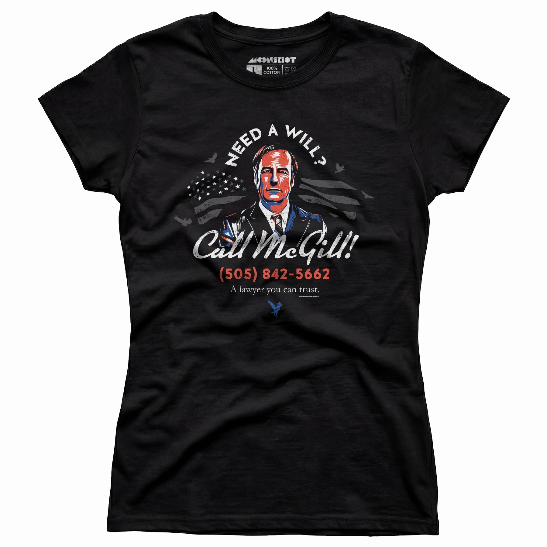 Need a Will? Call McGill - Women's T-Shirt
