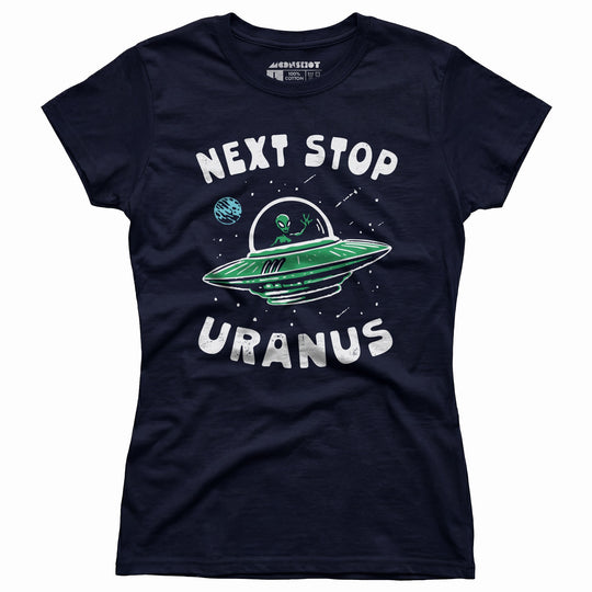 Next Stop Uranus - Women's T-Shirt
