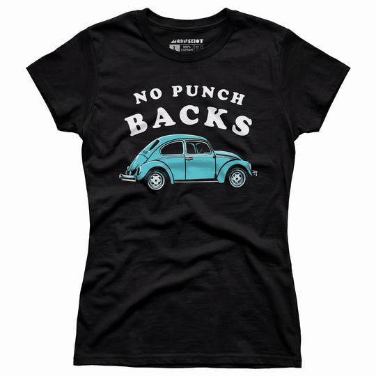 No Punch Backs - Women's T-Shirt