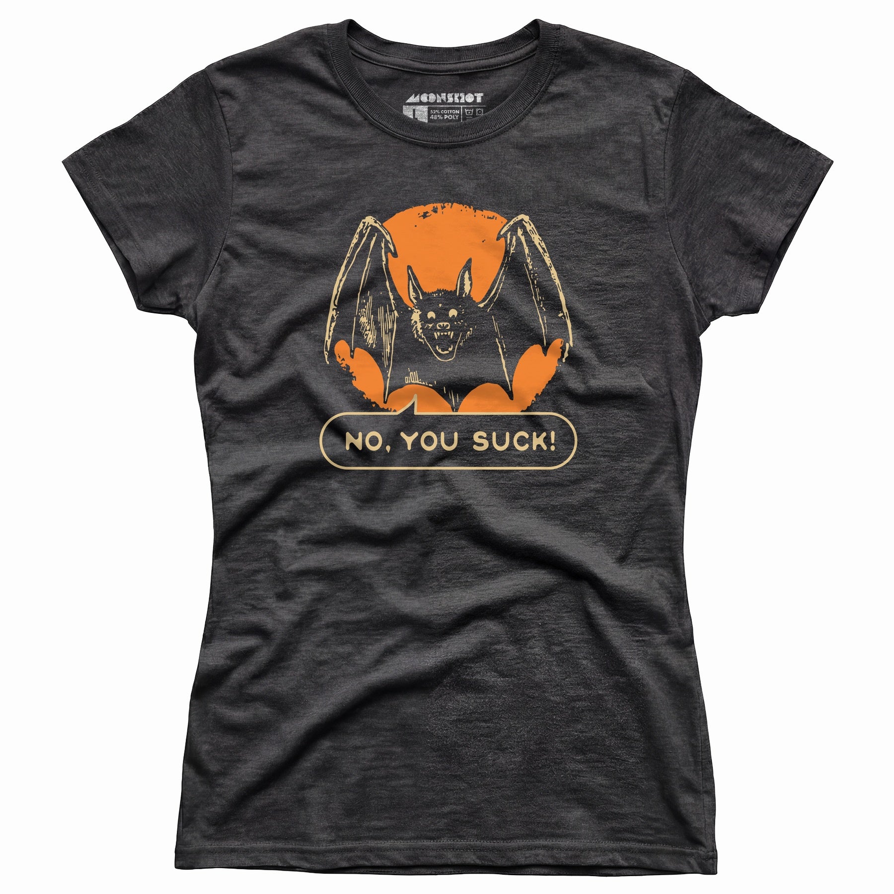 No, You Suck - Women's T-Shirt