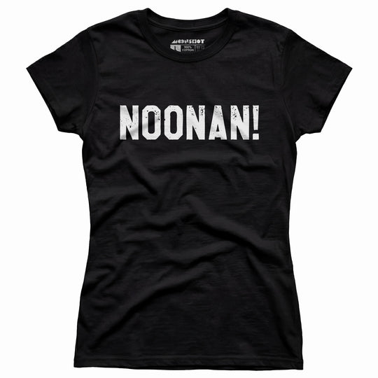 Noonan! - Women's T-Shirt