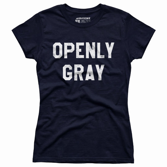 Openly Gray - Women's T-Shirt