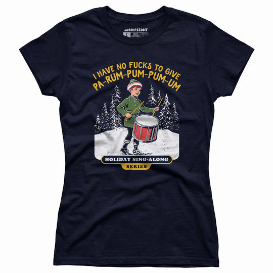 Pa-Rum-Pum-Pum-Pum-Um - Women's T-Shirt
