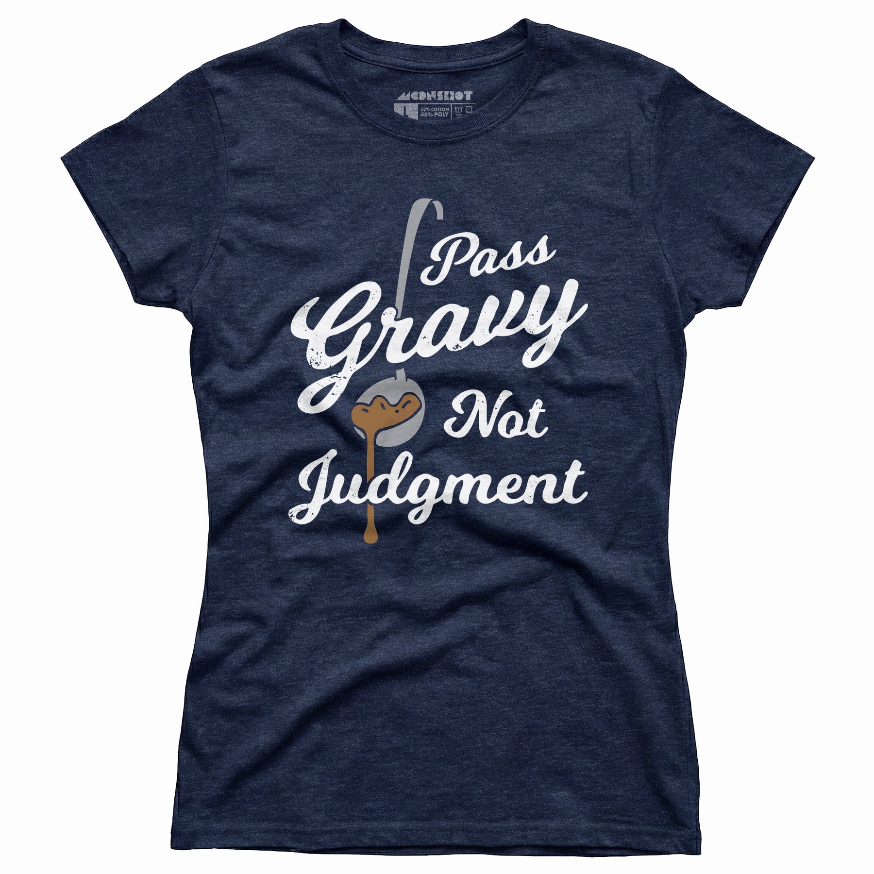Pass Gravy Not Judgment - Women's T-Shirt