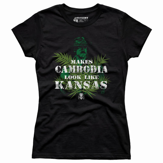 Predator - Makes Cambodia Look Like Kansas - Women's T-Shirt