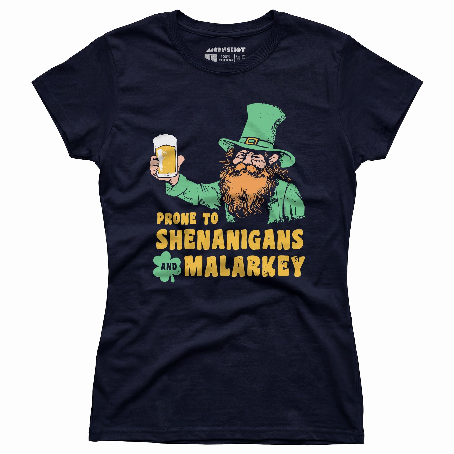 Prone to Shenanigans and Malarkey - Women's T-Shirt