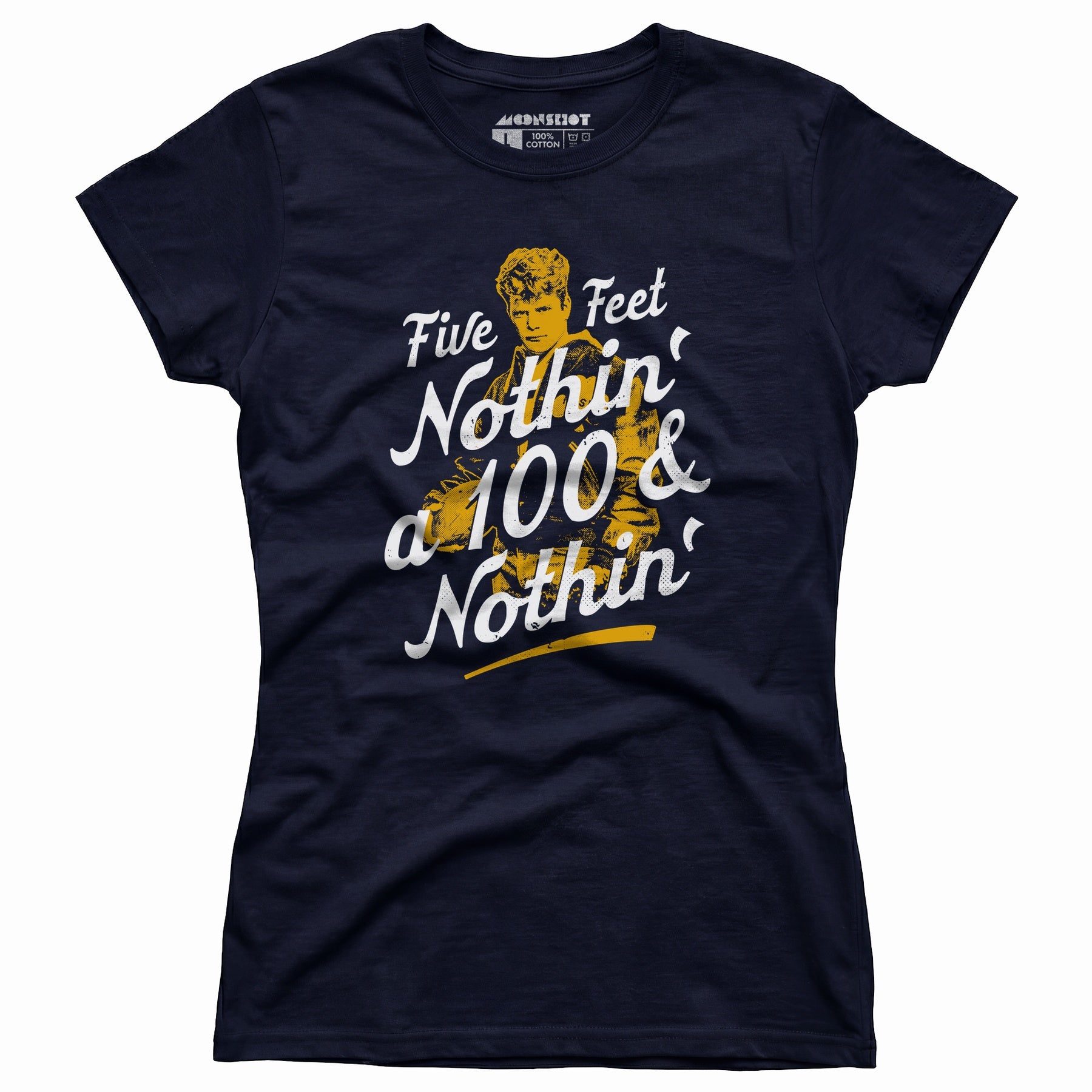 Rudy - Five Feet Nothin' a 100 & Nothin' - Women's T-Shirt