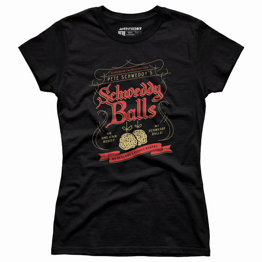 Schweddy Balls - Women's T-Shirt