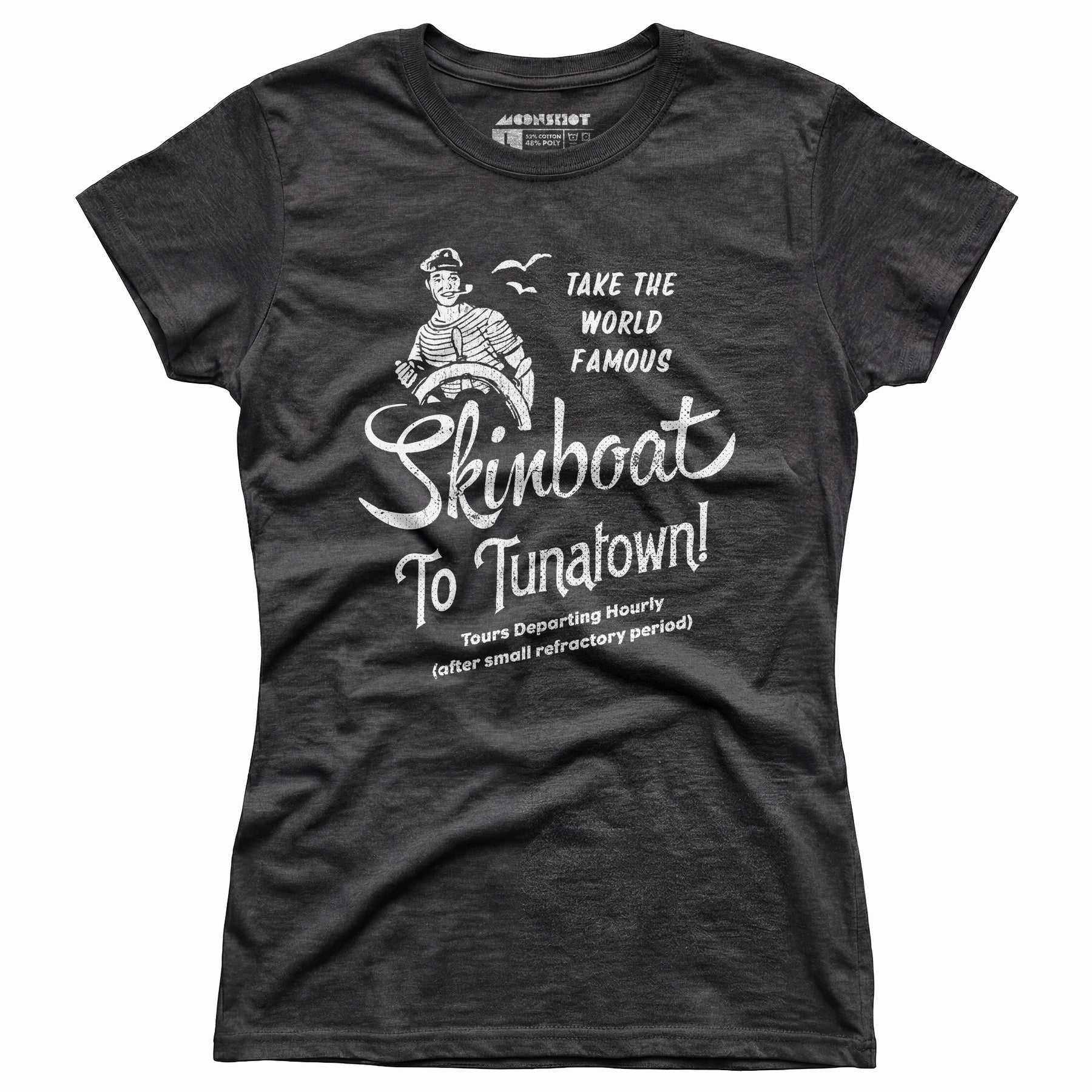 Skinboat to Tuna Town - Women's T-Shirt