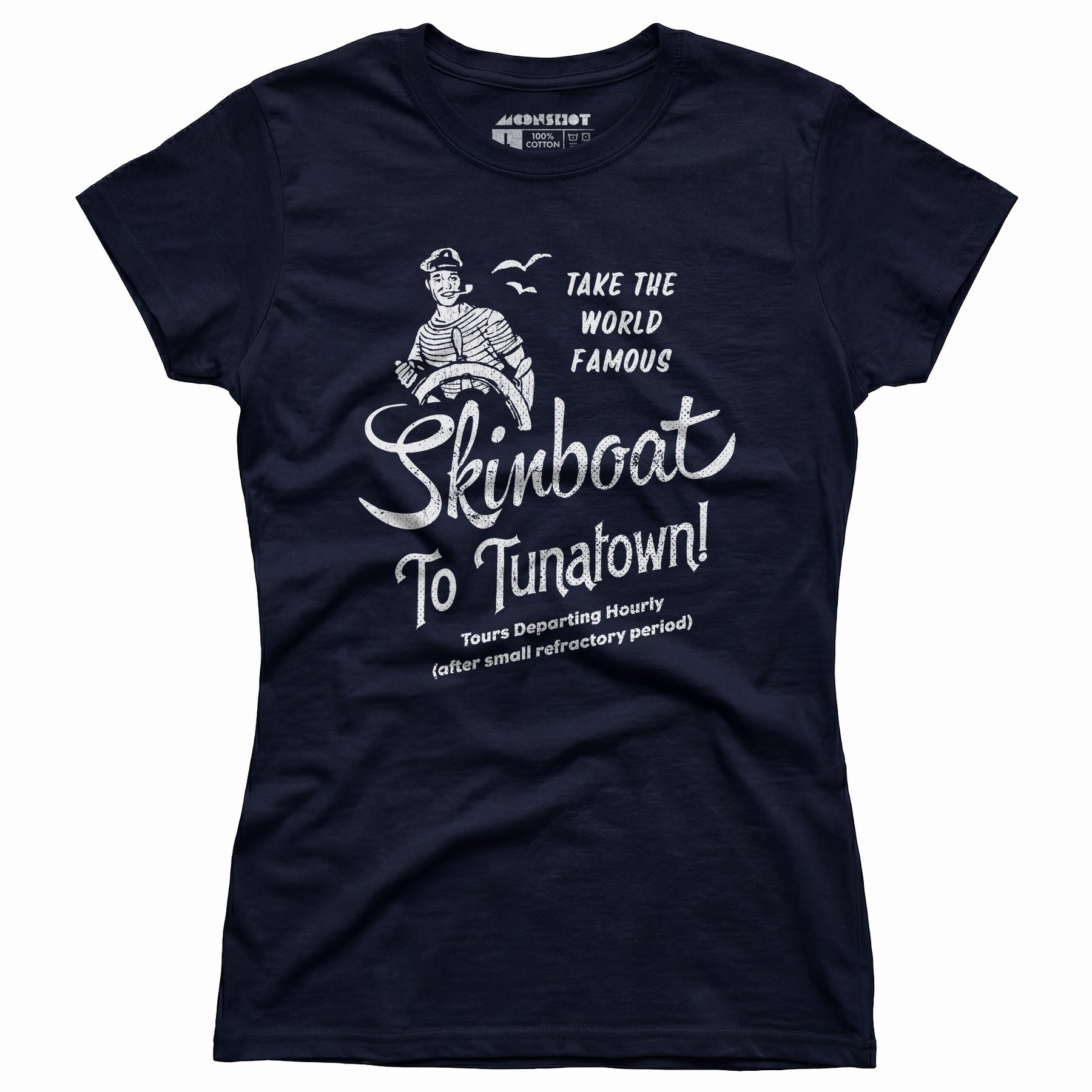 Skinboat to Tuna Town - Women's T-Shirt