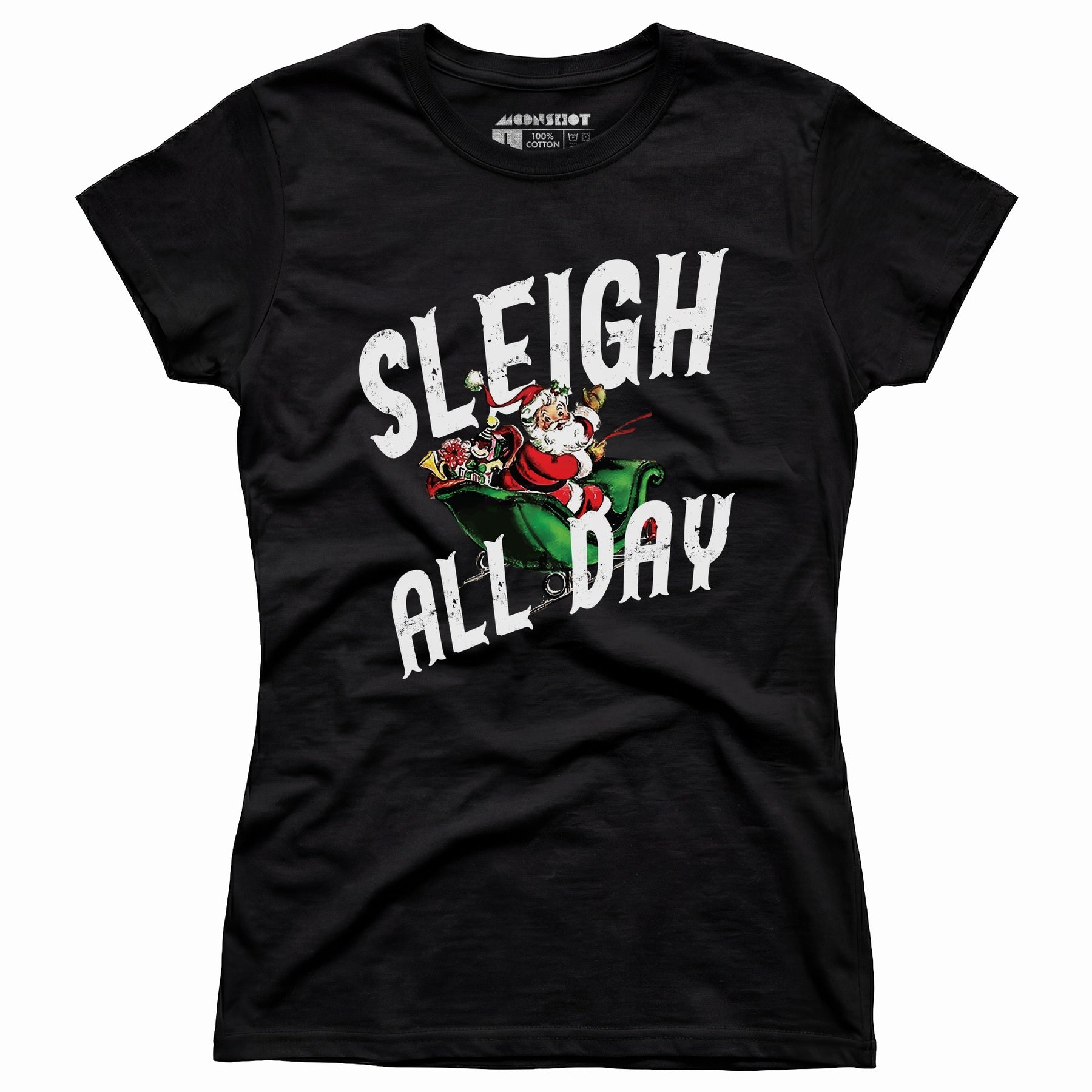 Sleigh All Day - Women's T-Shirt