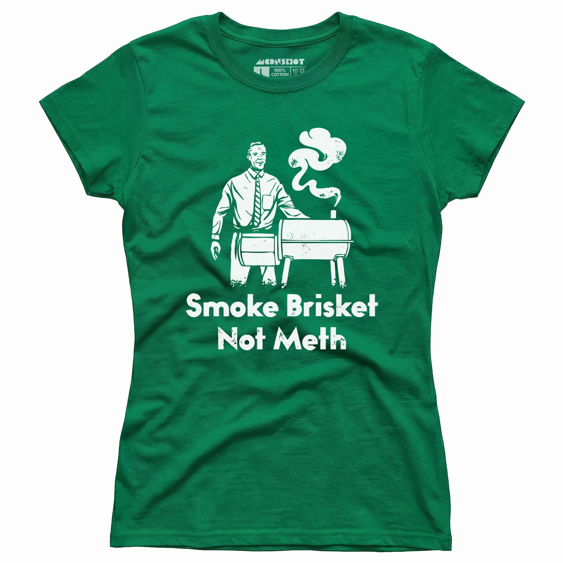 Smoke Brisket Not Meth - Women's T-Shirt