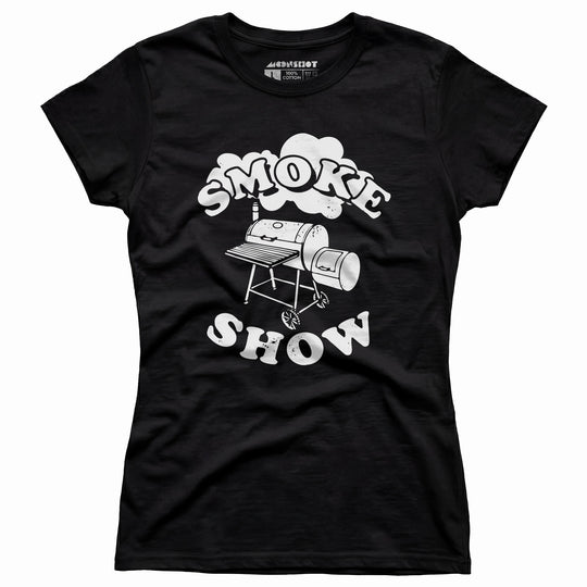 Smoke Show - Women's T-Shirt